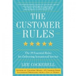 The Customer Rules Lee Cockerell