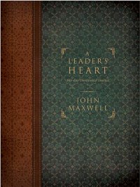 John Maxwell-A Leader's Heart Devotional